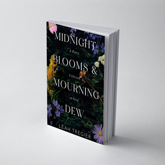 'Midnight Blooms & Mourning Dew' Signed Copy